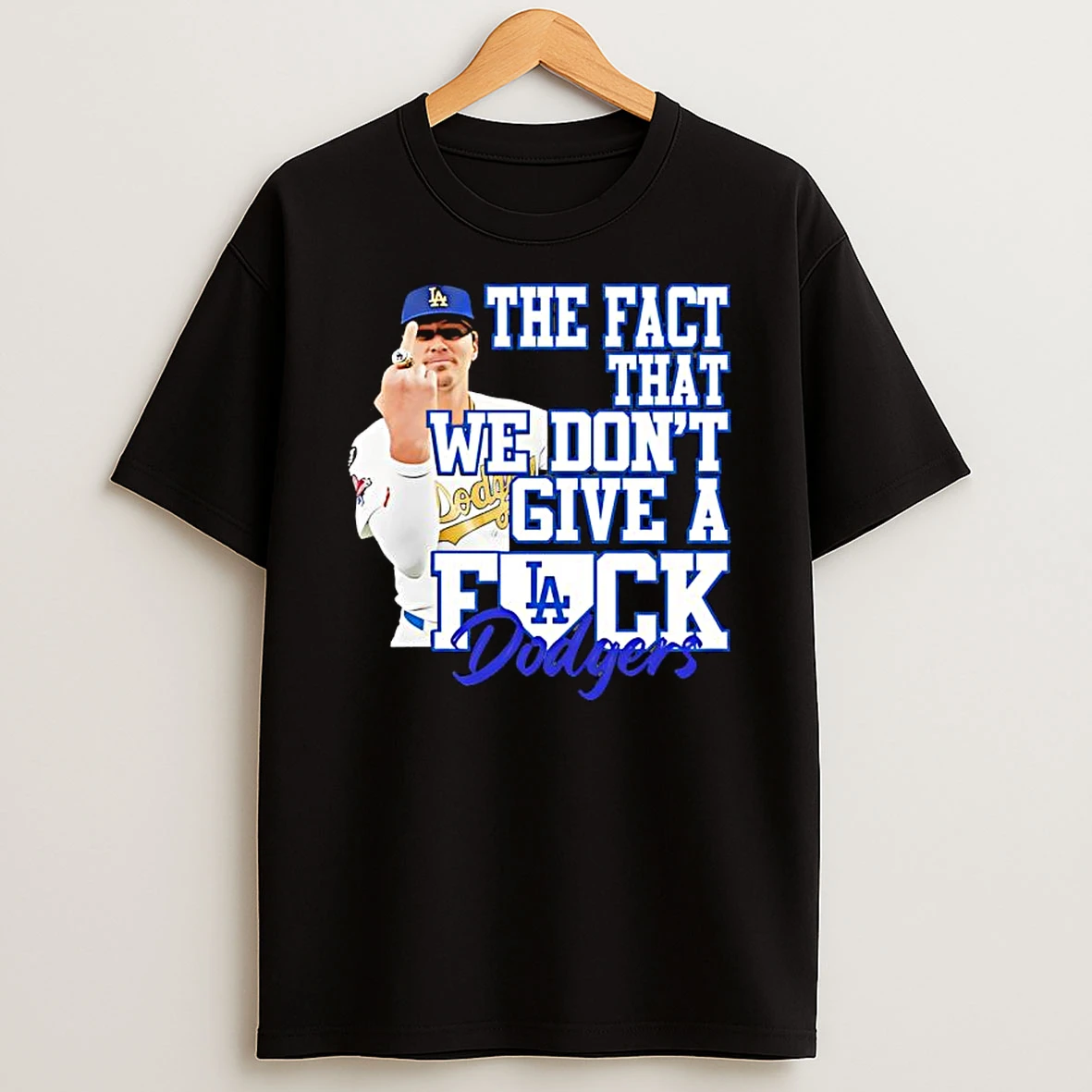 Kike Hernandez La Dodger The Fact That We Dont Give A Fuck Shirts