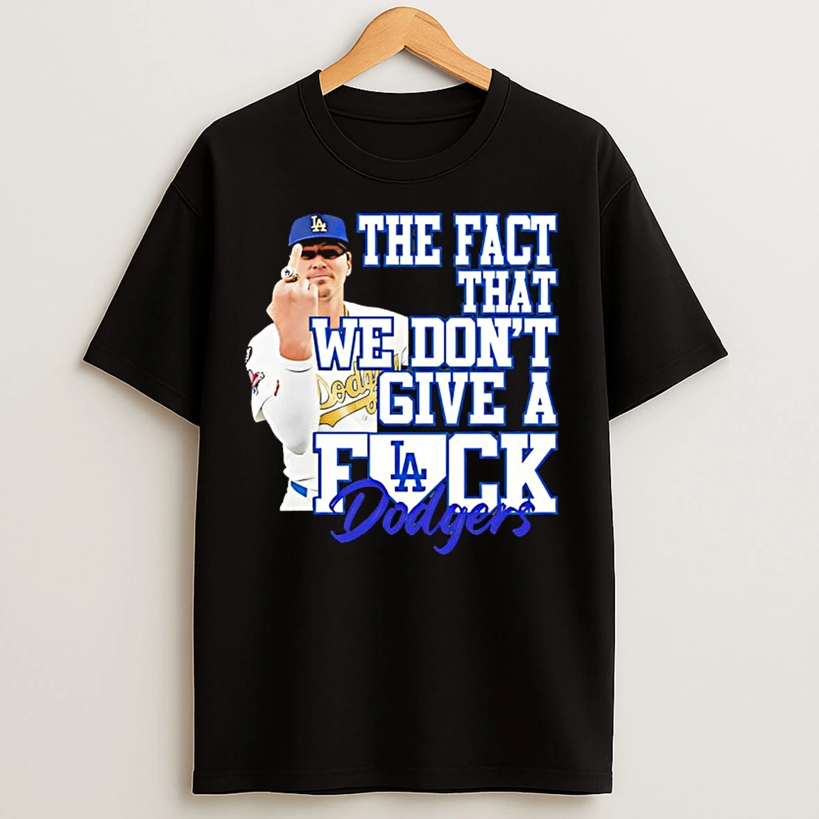 Kike Hernandez La Dodger The Fact That We Dont Give A Fuck T Shirts