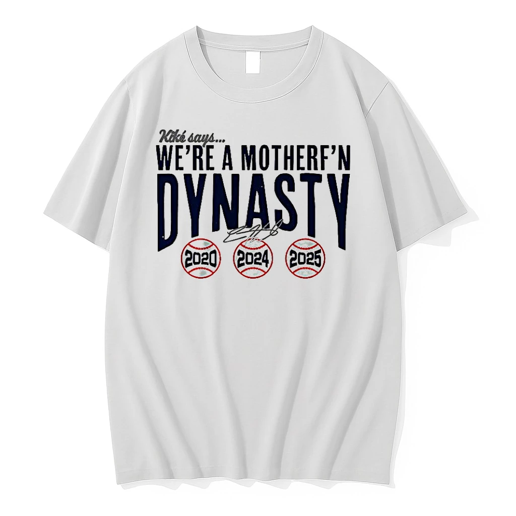 Kike Hernandez Los Angeles Dodgers Says Were A Mother Fn Dynasty Signature Shirts