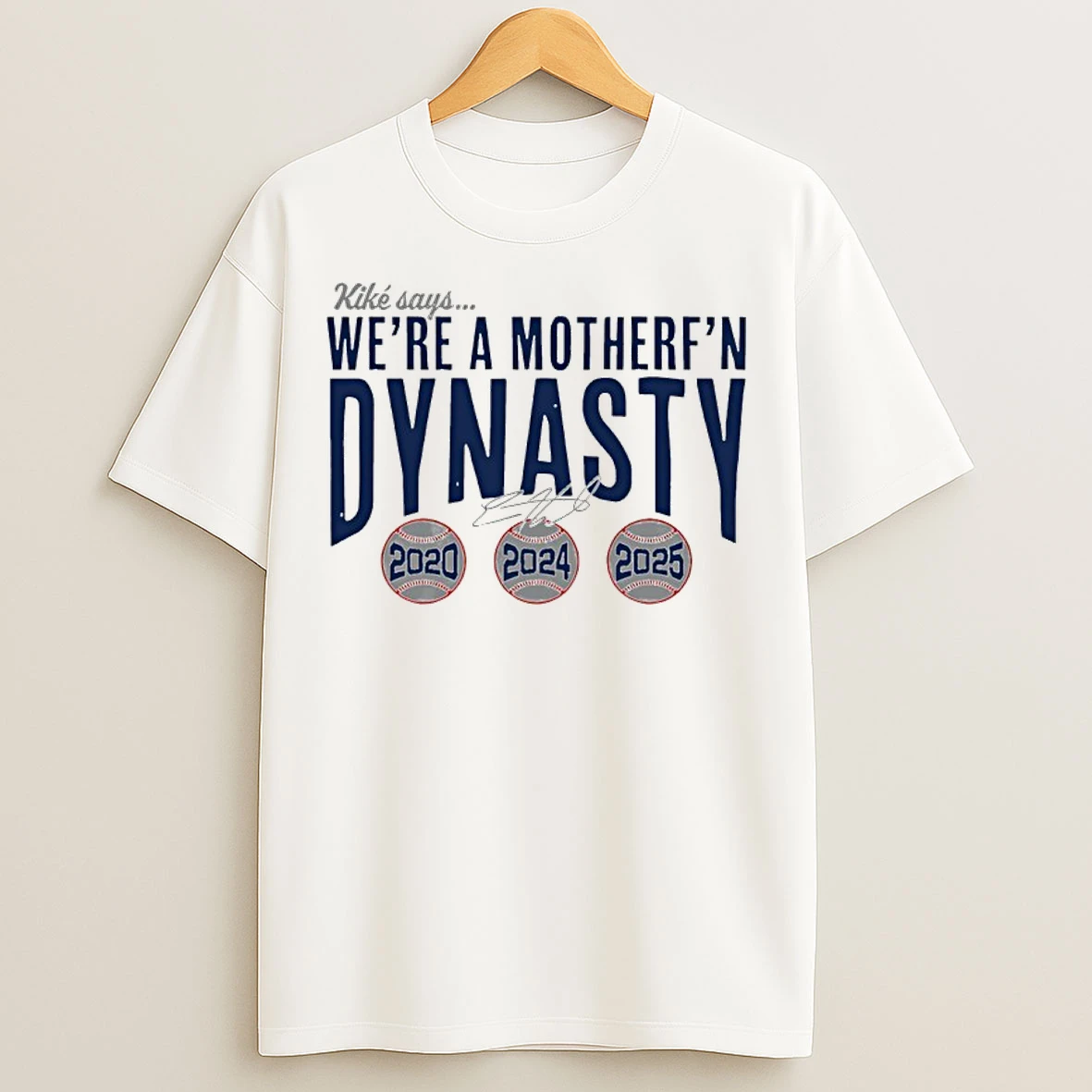 Kike Hernandez Says Were A Mother Fn Dynasty 2020 2024 205 Signature T Shirts