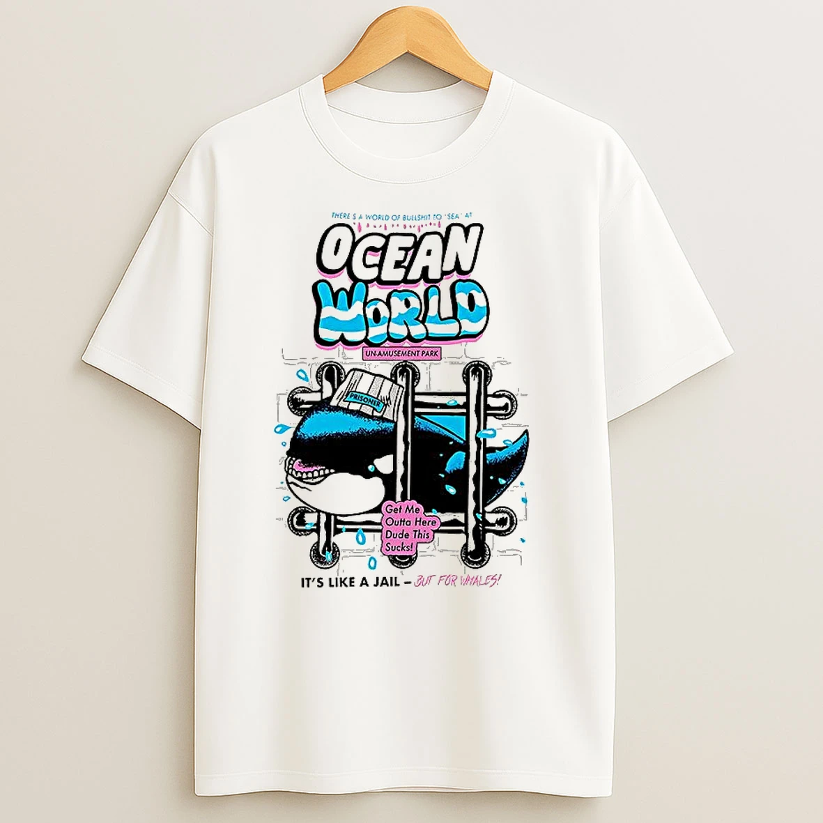 Killer Whale Ocean World Get Me Outta Here Dude This Sucks T Shirts