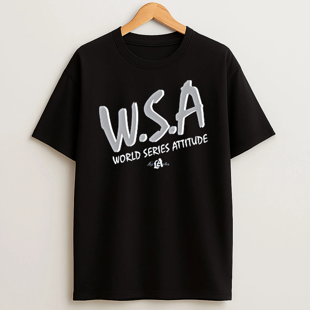 La Dodgers Wsa World Series Attitude 2025 Shirts