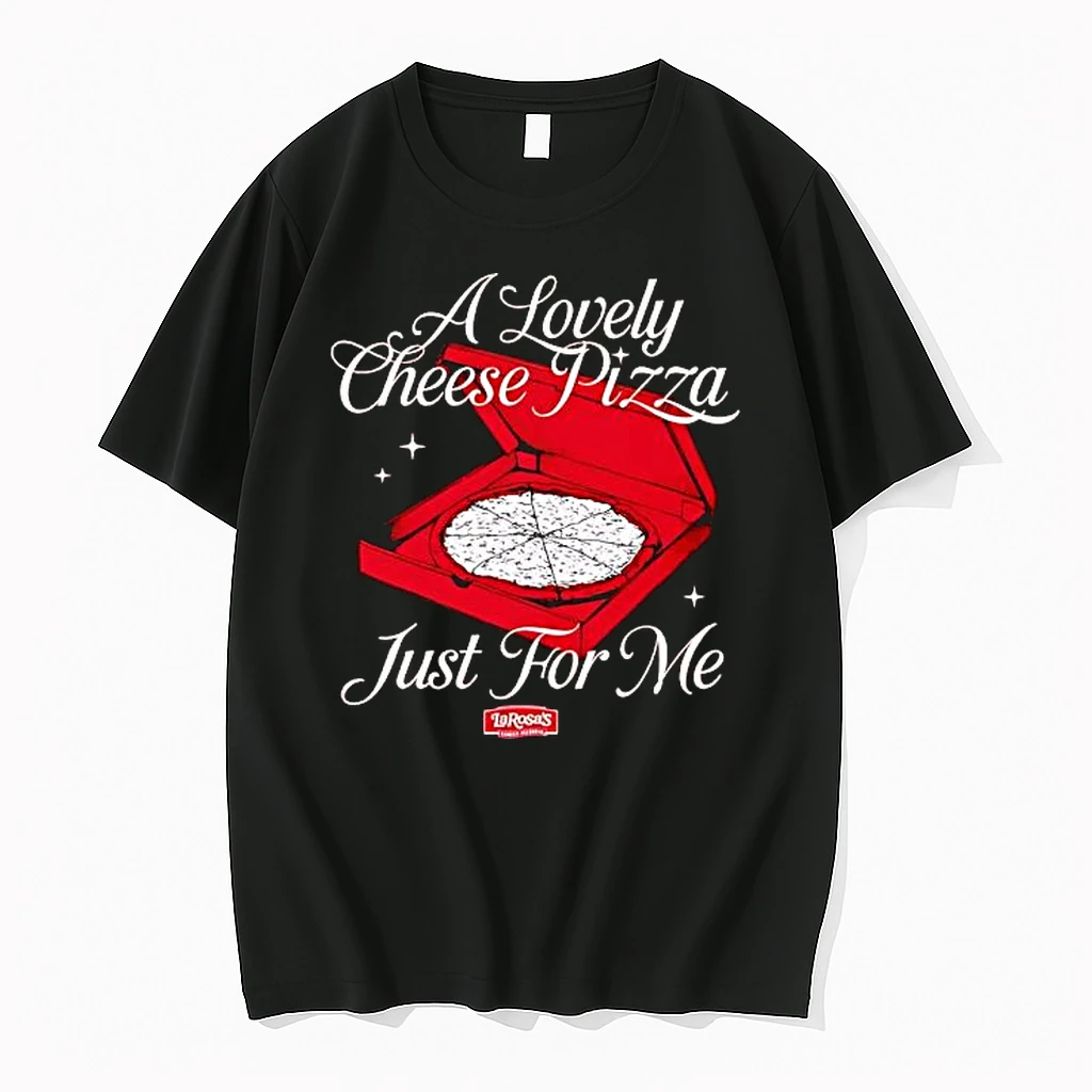 Larosas A Lovely Cheese Pizza Just For Me Shirts