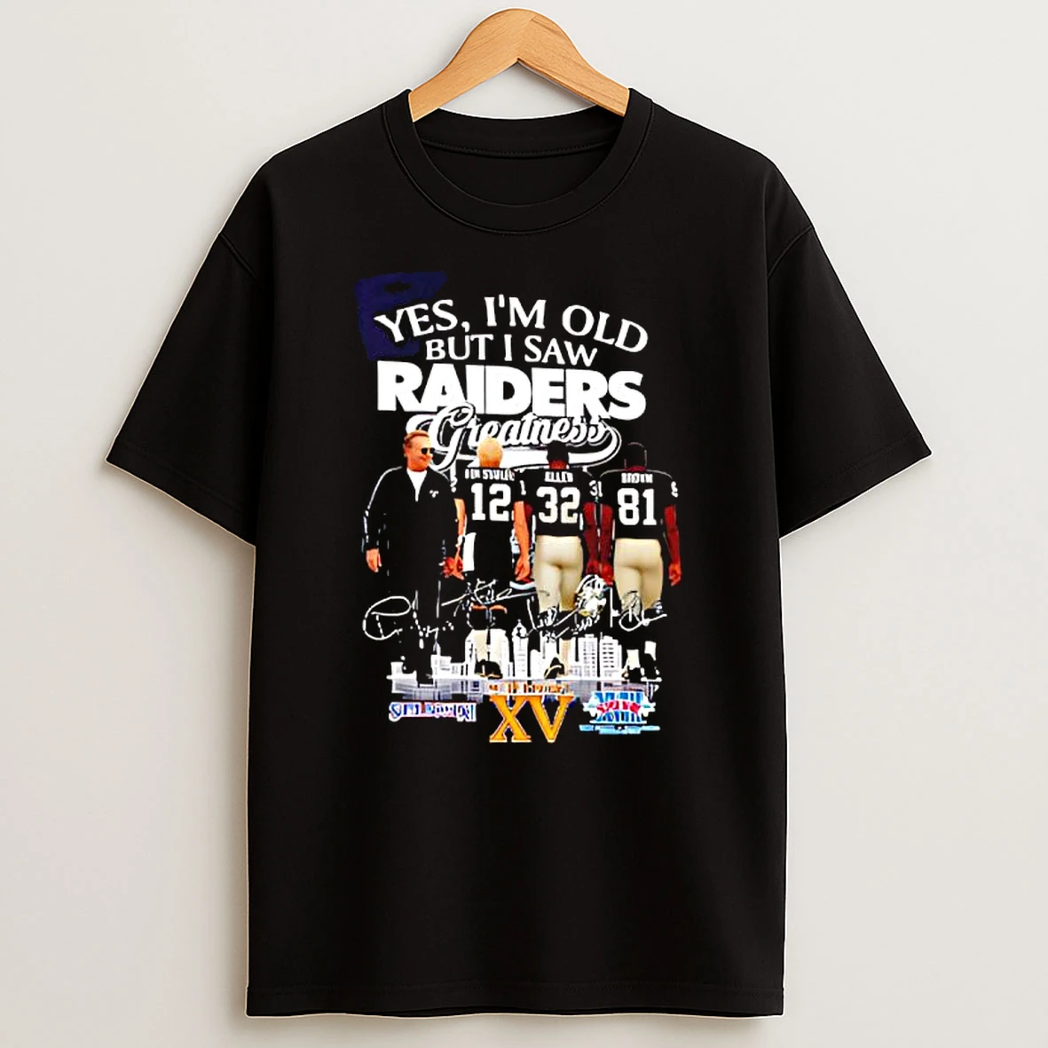 Las Vegas Raiders Yes Im Old But I Saw Greatness Signatures Shirts