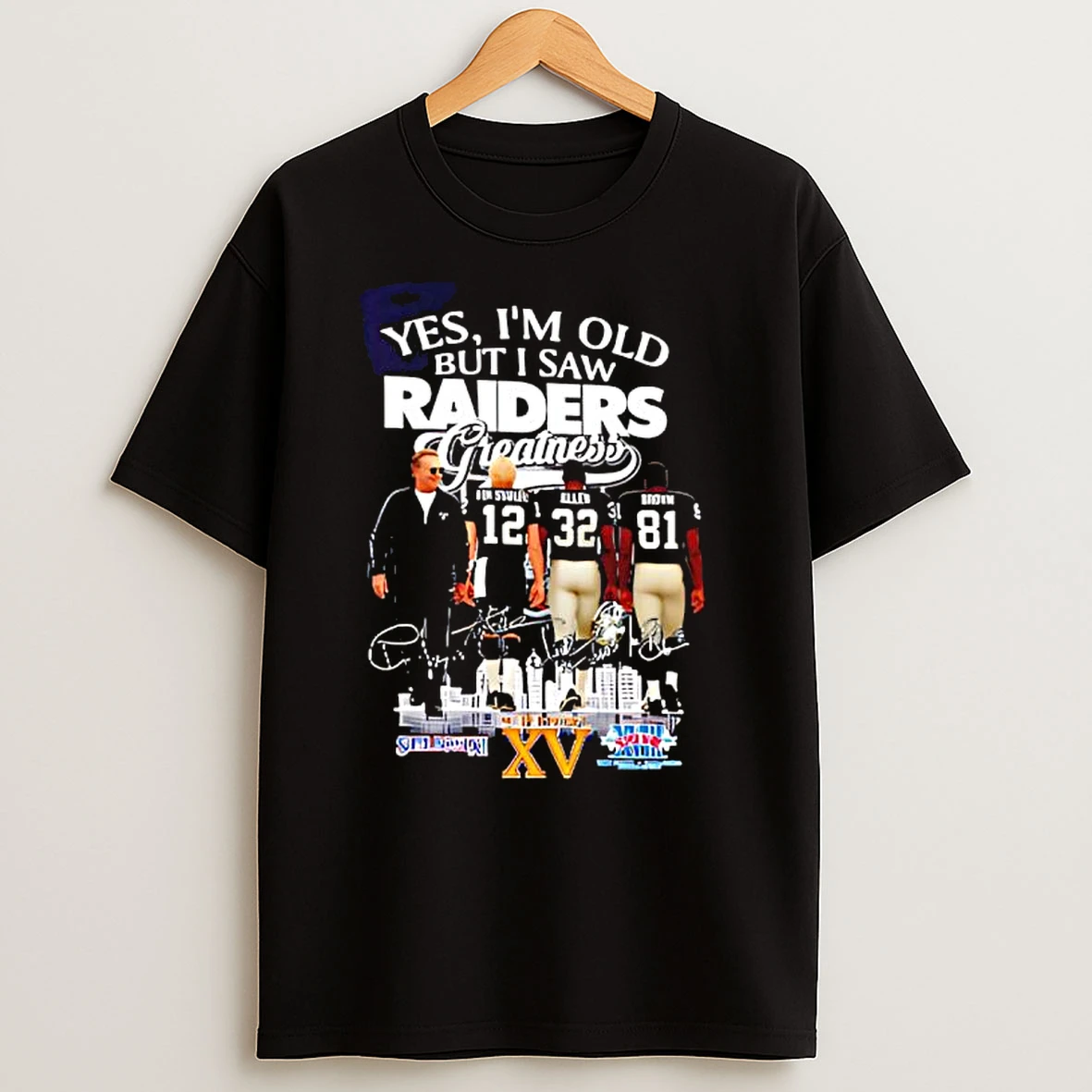 Las Vegas Raiders Yes Im Old But I Saw Greatness Signatures T Shirts