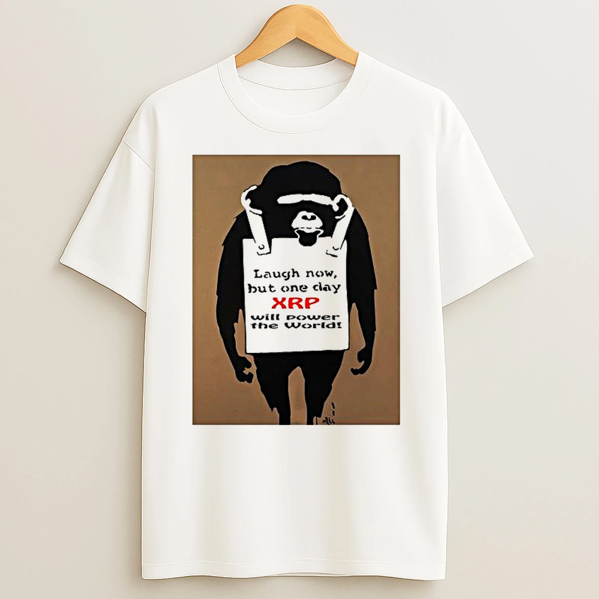 Laugh Now But One Day Xrp Will Power The World Shirts