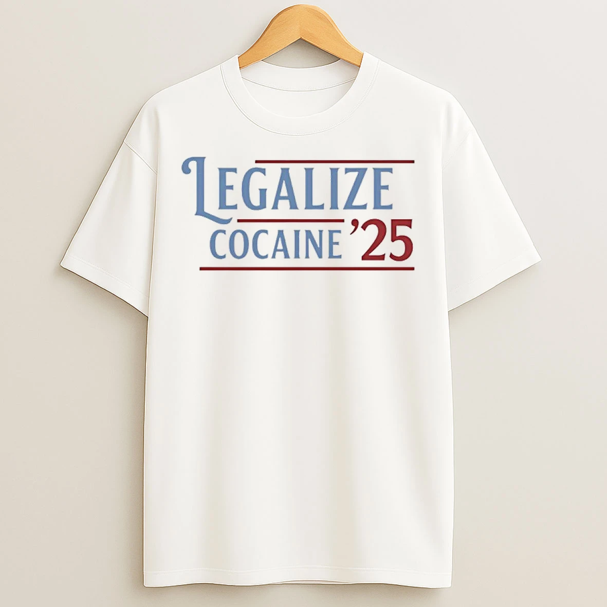 Legalize Cocaine 25 T Shirts