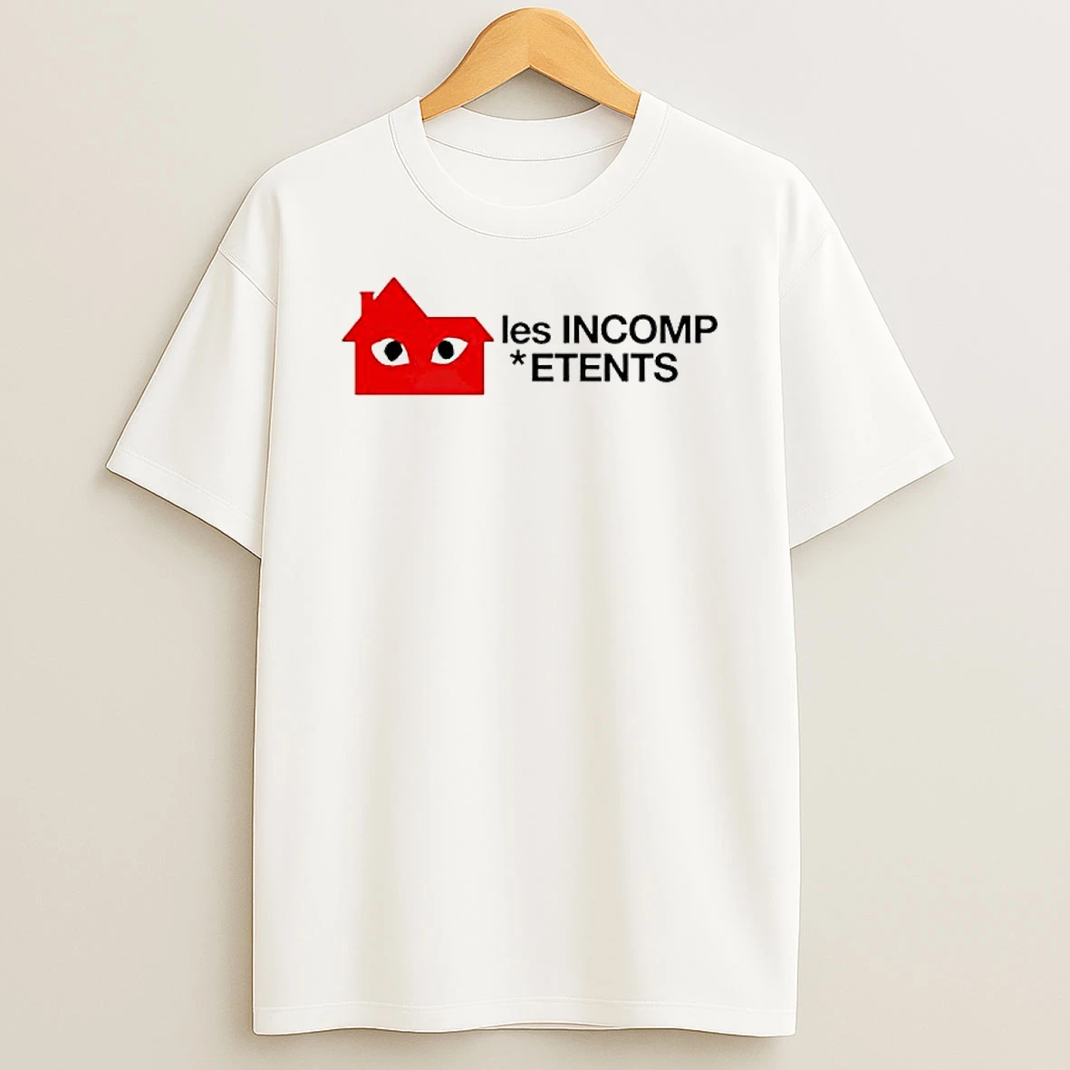 Les Incomp Etents Inside Housing Shirts