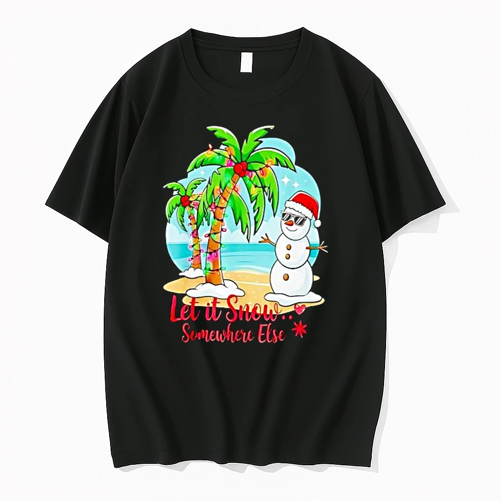 Let It Snow Somewhere Else Christmas Shirts