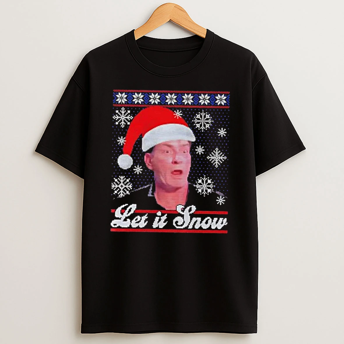 Let It Snow Tacky Christmas Shirts