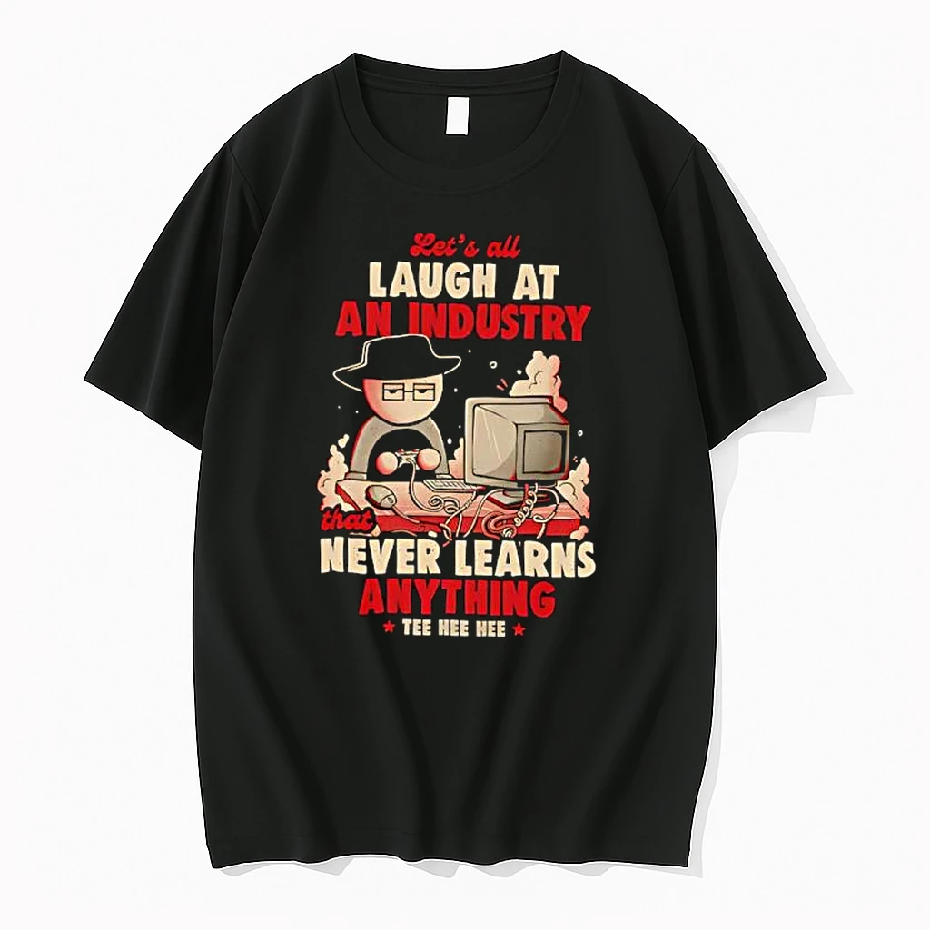 Lets All Laugh At An Industry Shirts