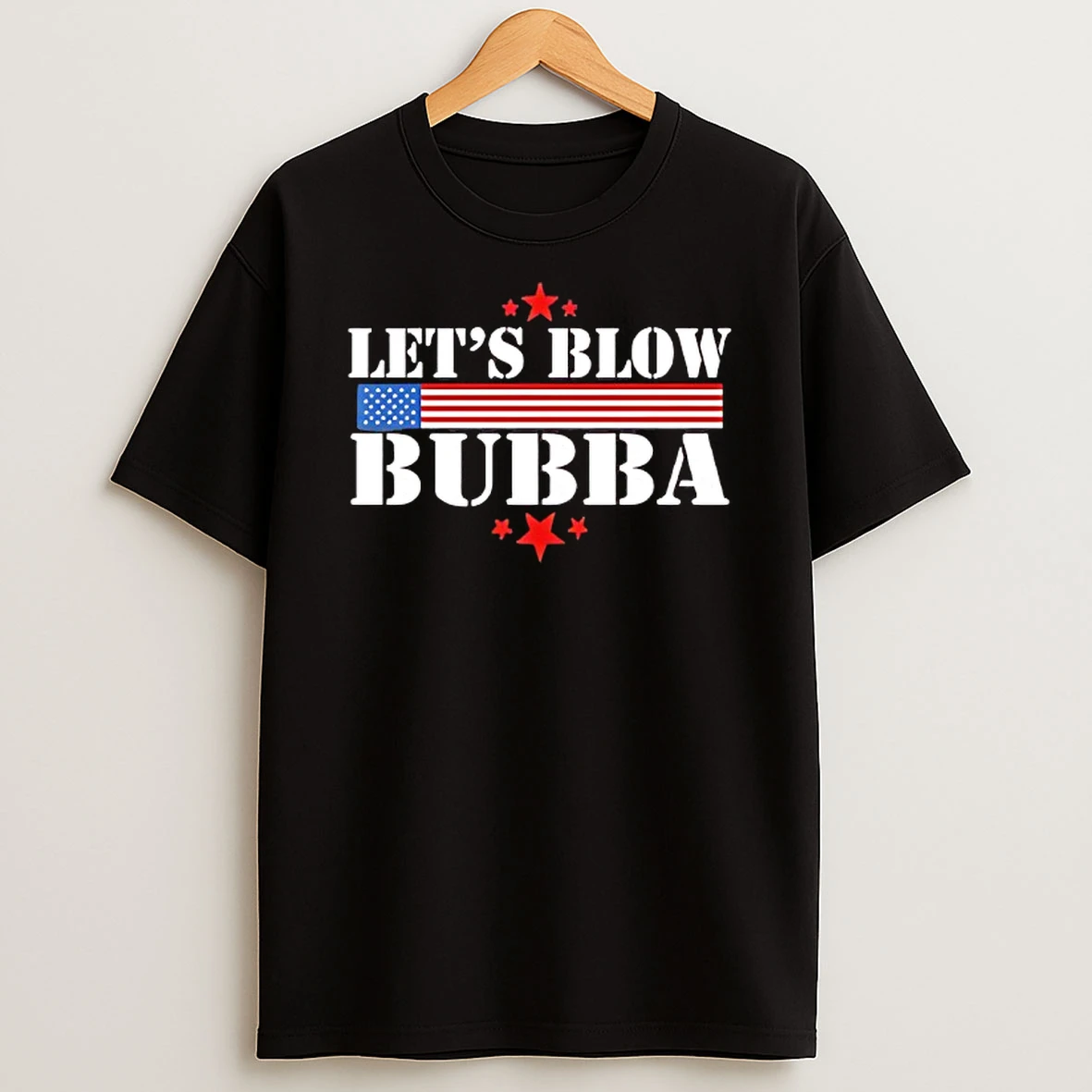 Lets Blow Bubba Trump American Flag Shirts