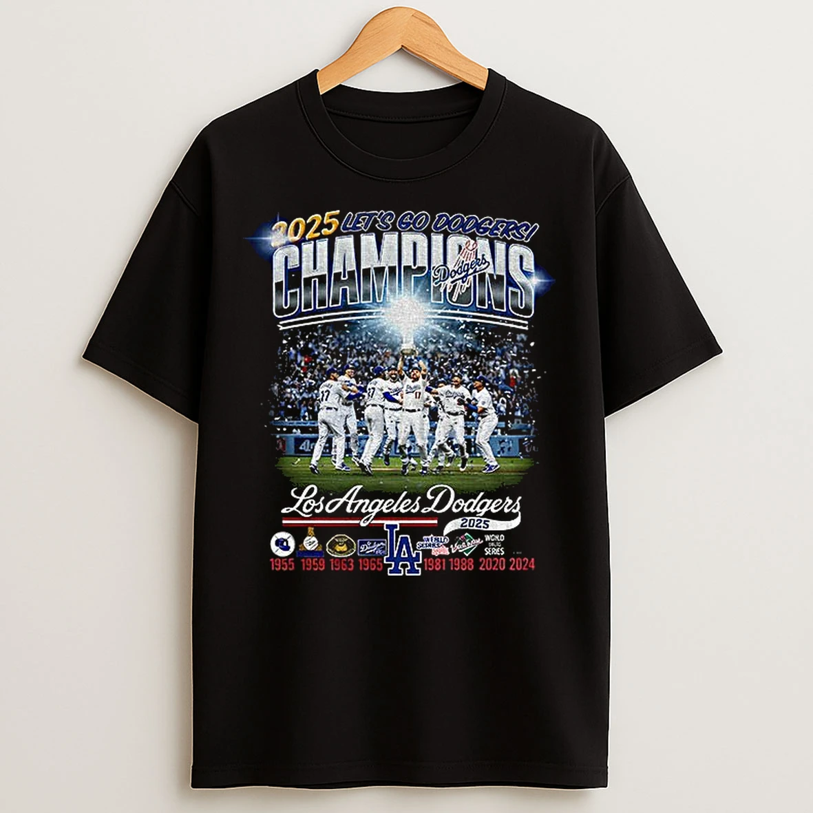 Lets Go Dodgers Los Angeles Dodgers Back To Back World Series Champions 1955 2025 T Shirts