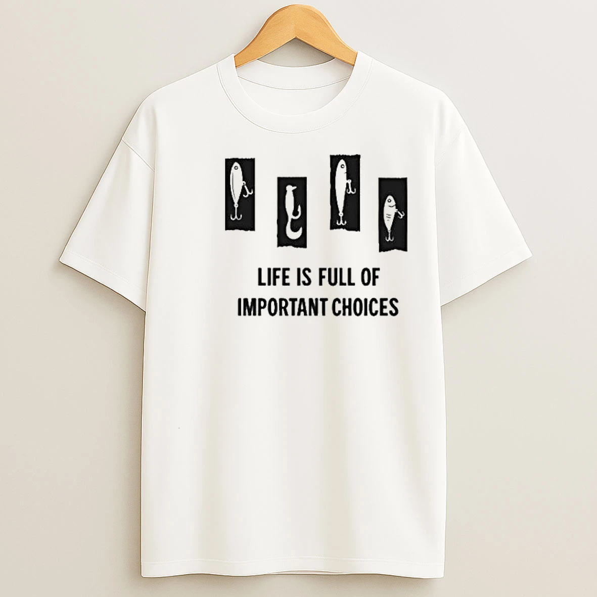 Life Is Full Of Important Choices Circle White T Shirts