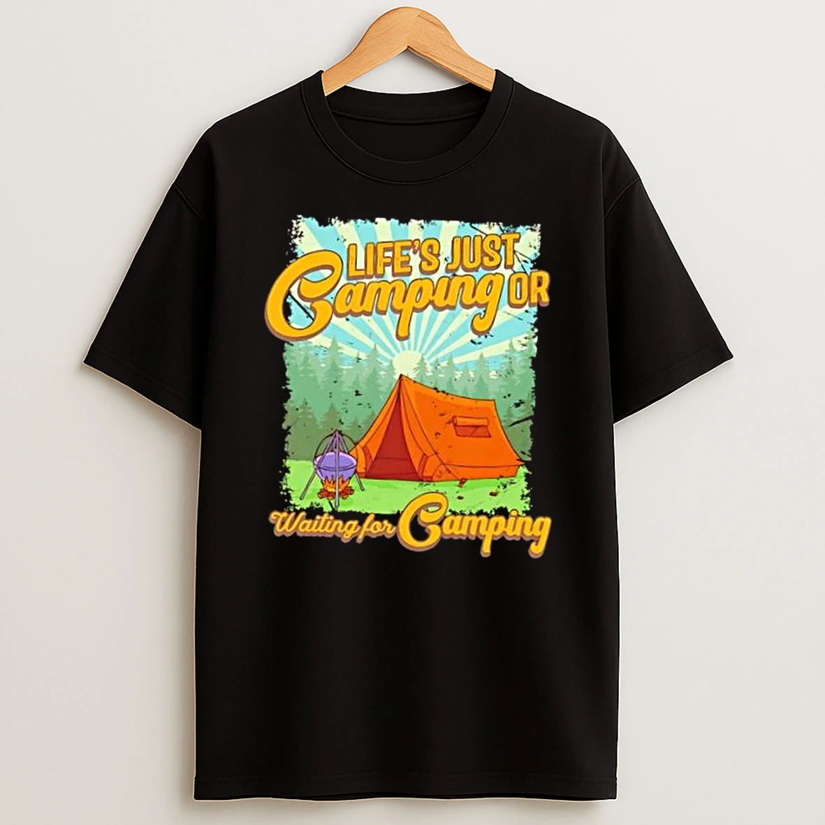 Lifes Just Camping Or Waiting For Camping Shirts