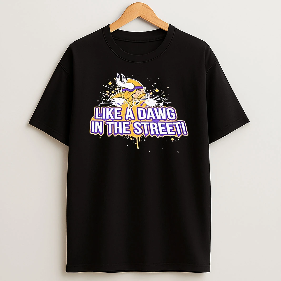 Like A Dawg In The Street Minnesota Vikings Shirts