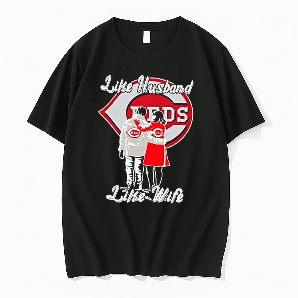 Like Husband Like Wife Like Cincinnati Reds Shirts