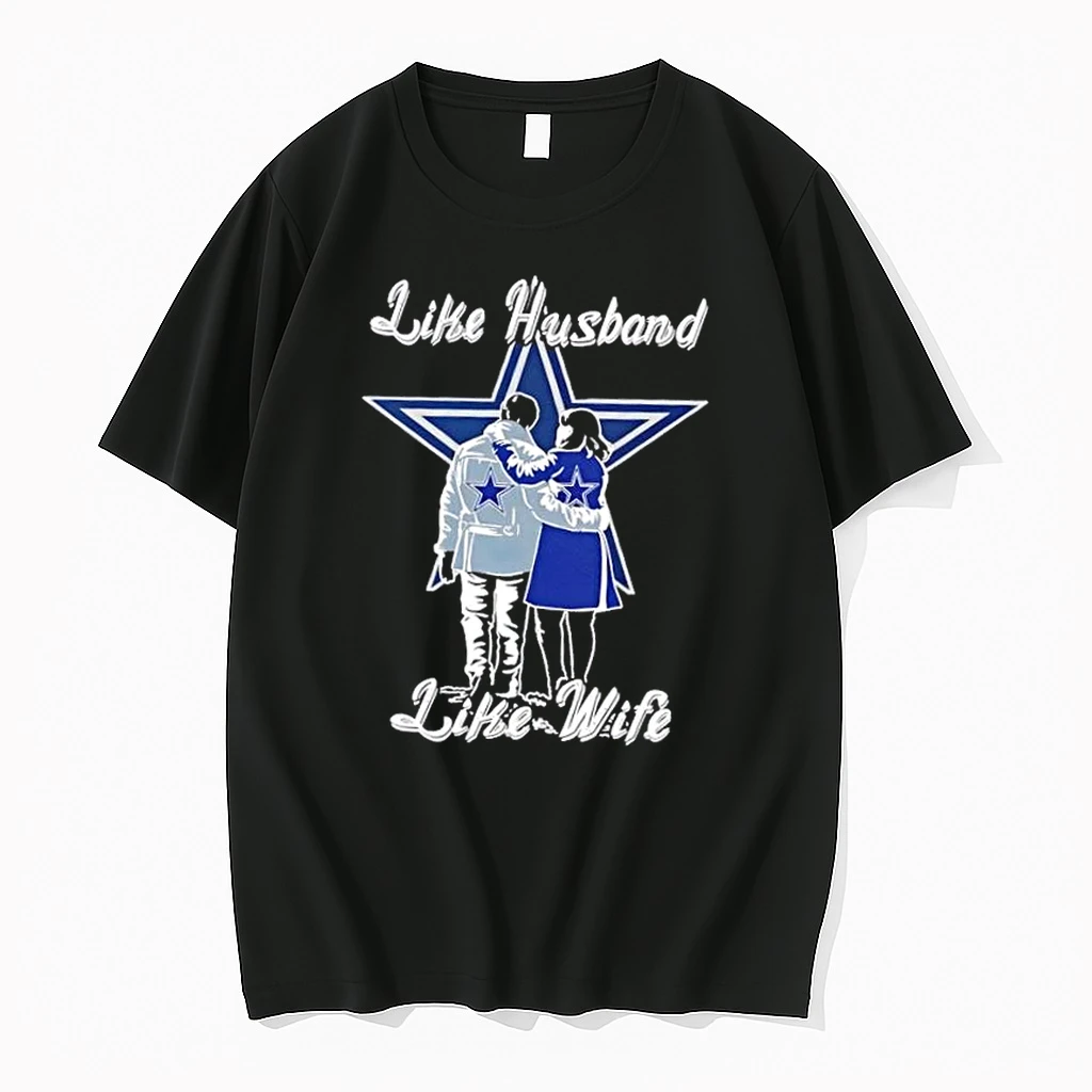 Like Husband Like Wife Like Dallas Cowboys Shirts