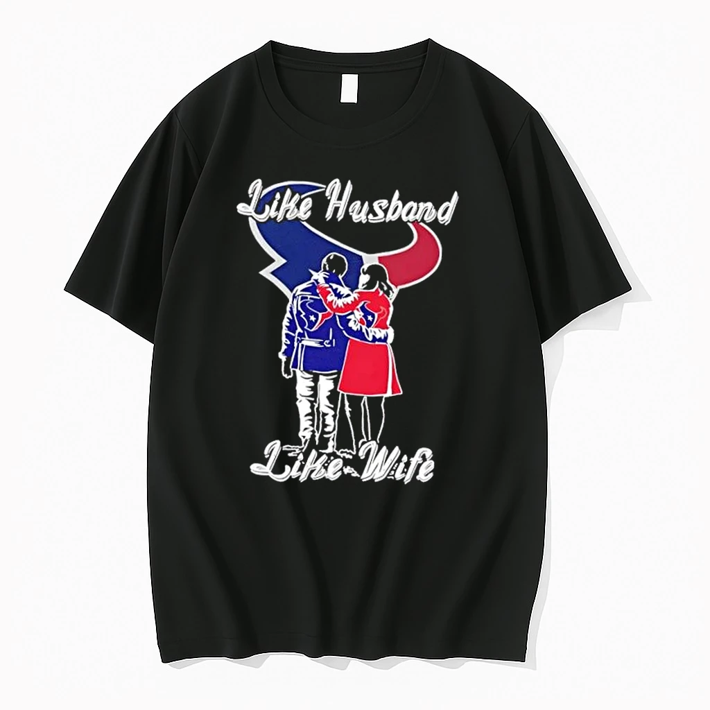 Like Husband Like Wife Like Houston Texans Shirts