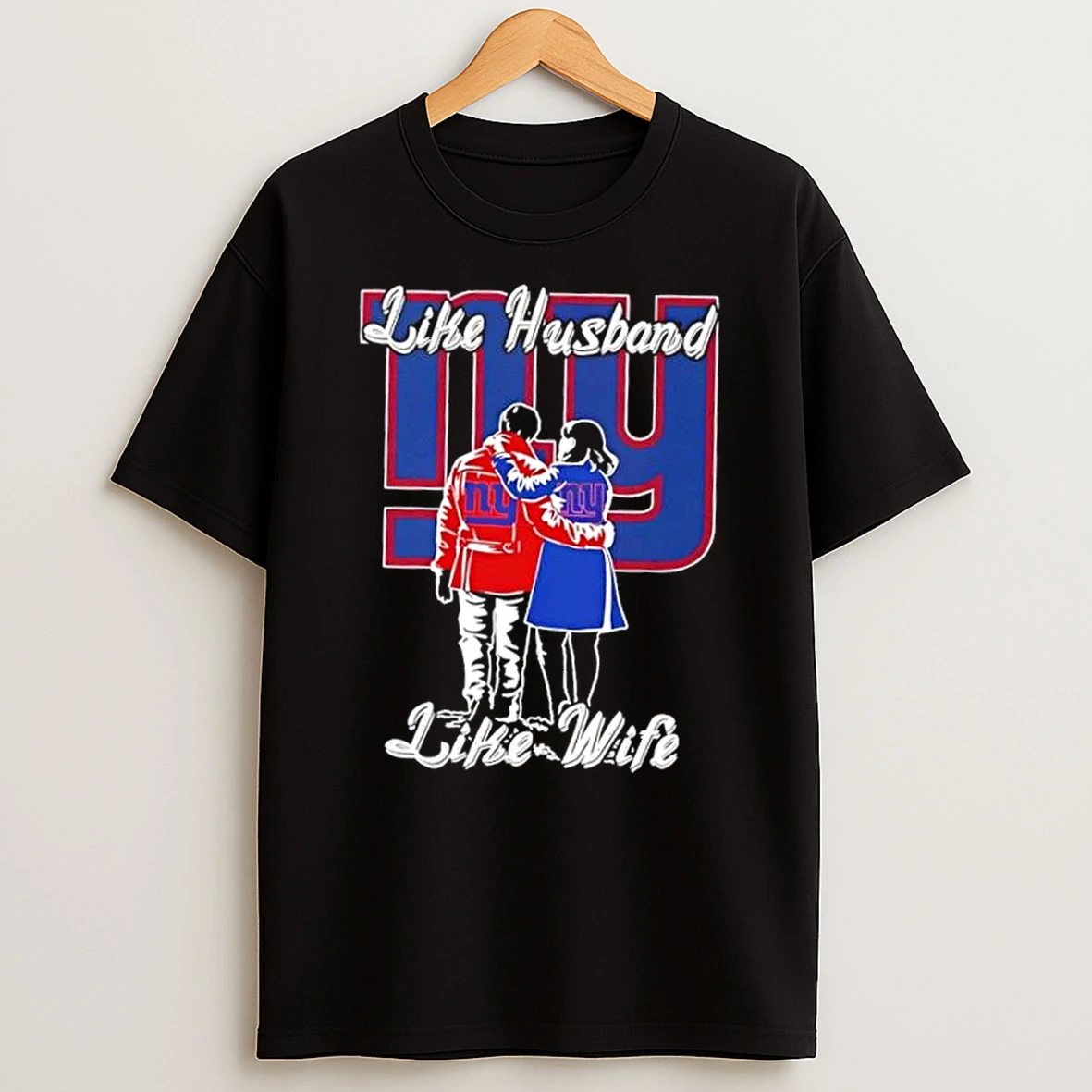Like Husband Like Wife Like New York Giants Shirts