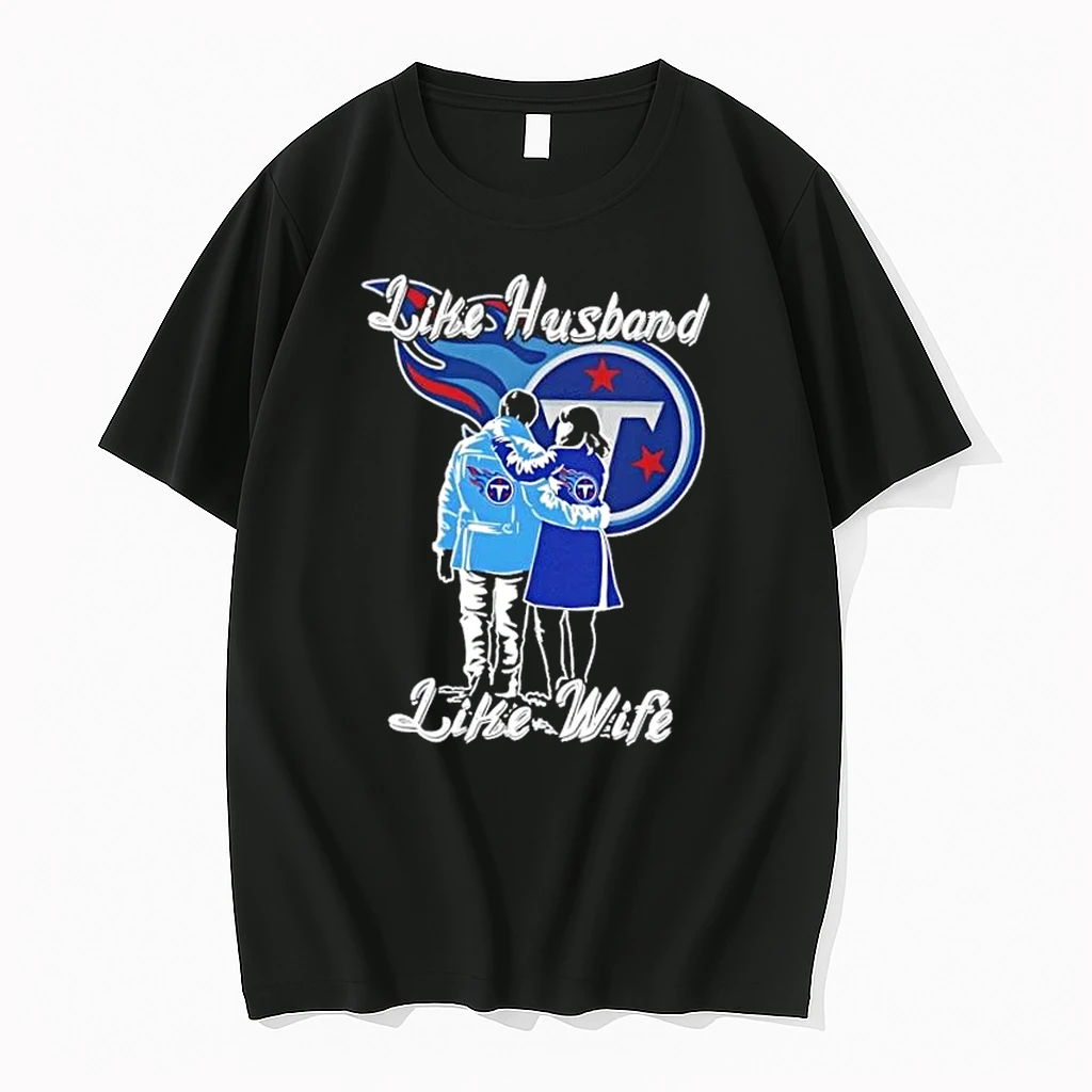 Like Husband Like Wife Like Tennessee Titans Shirts