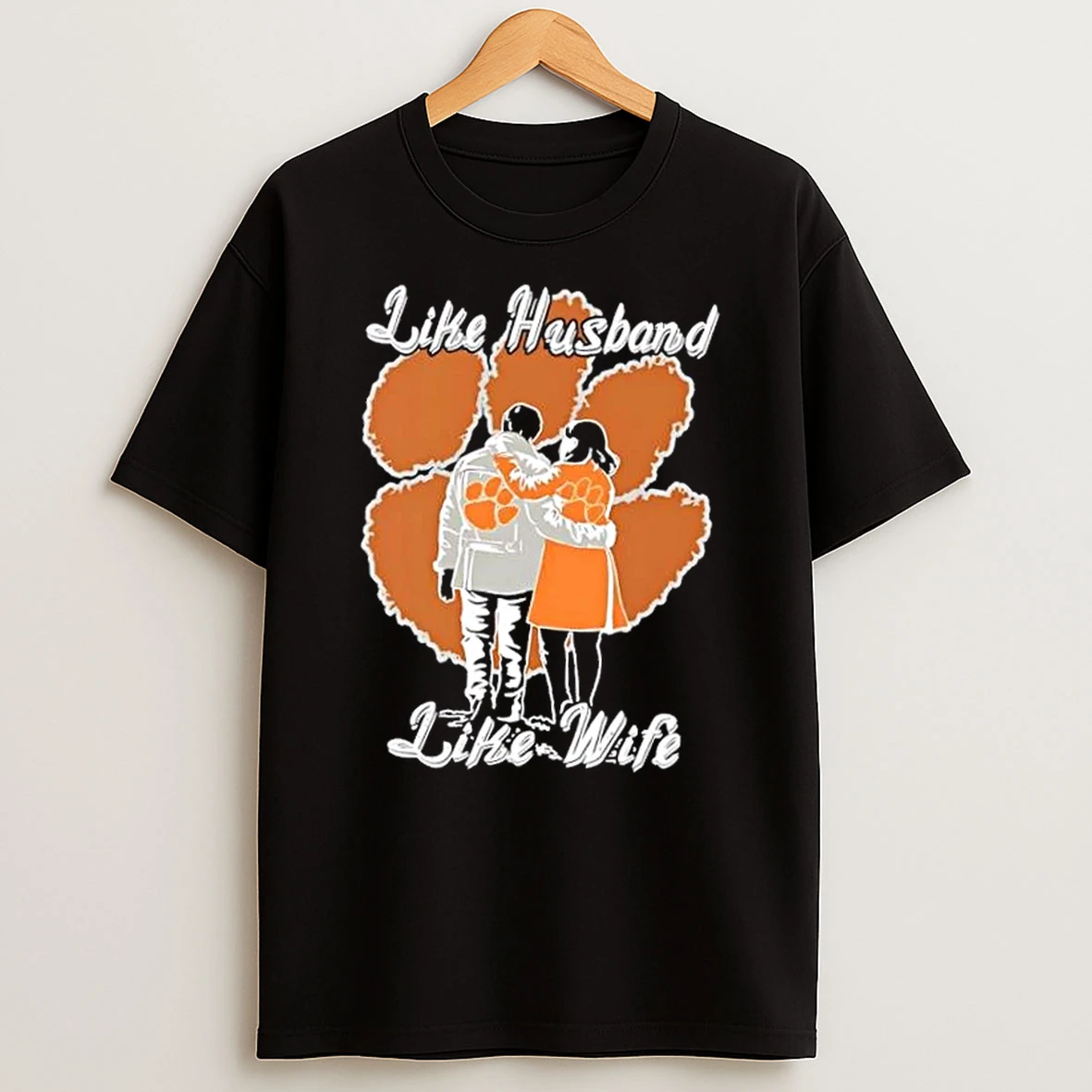 Like Husband Like Wife Like Clemson Tigers Shirts