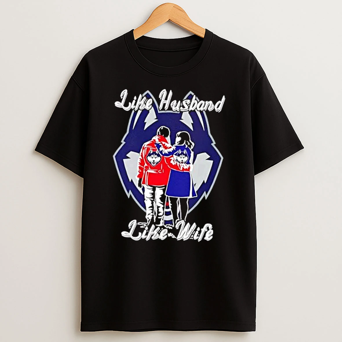 Like Husband Like Wife Like Connecticut Huskies Shirts