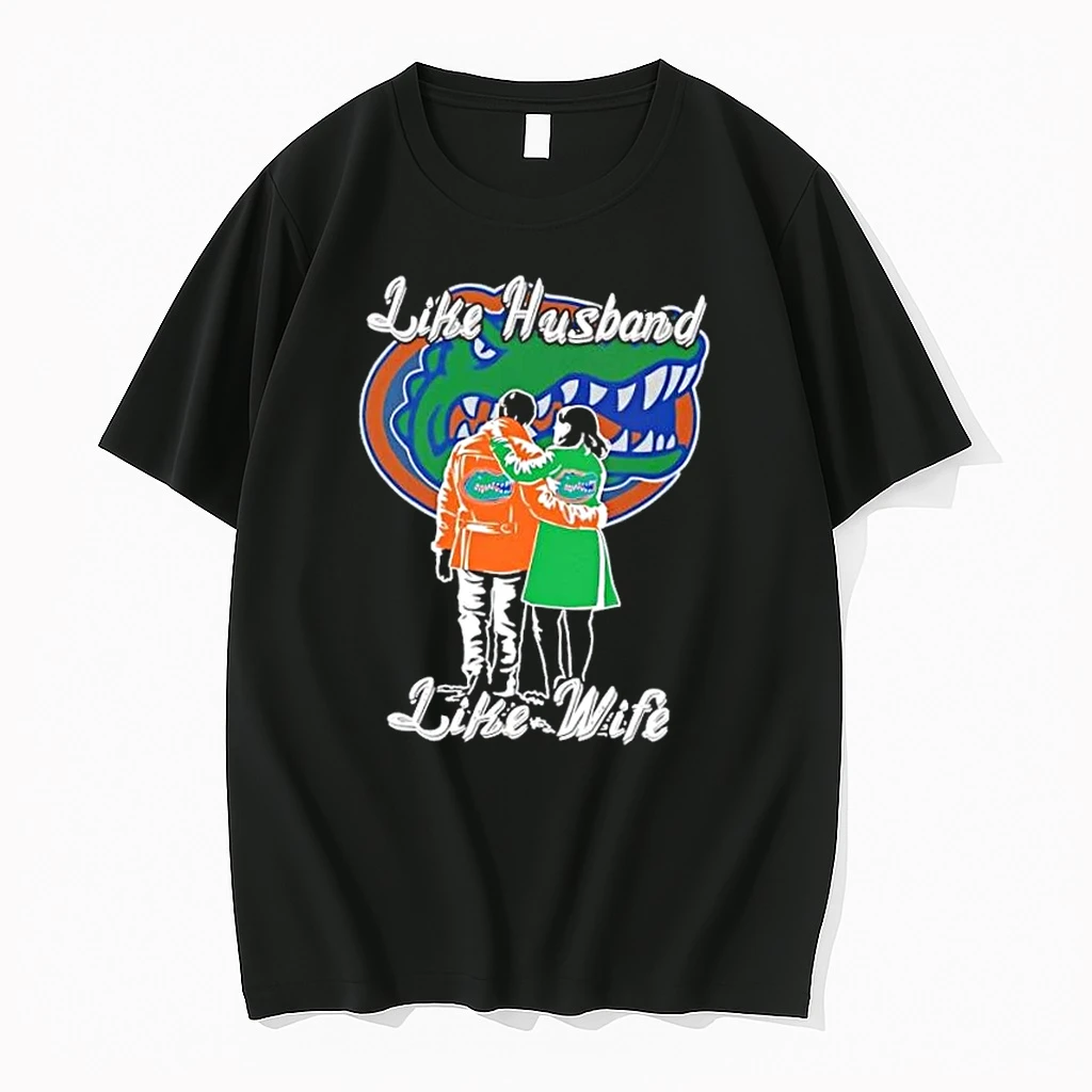Like Husband Like Wife Like Florida Gators Shirts