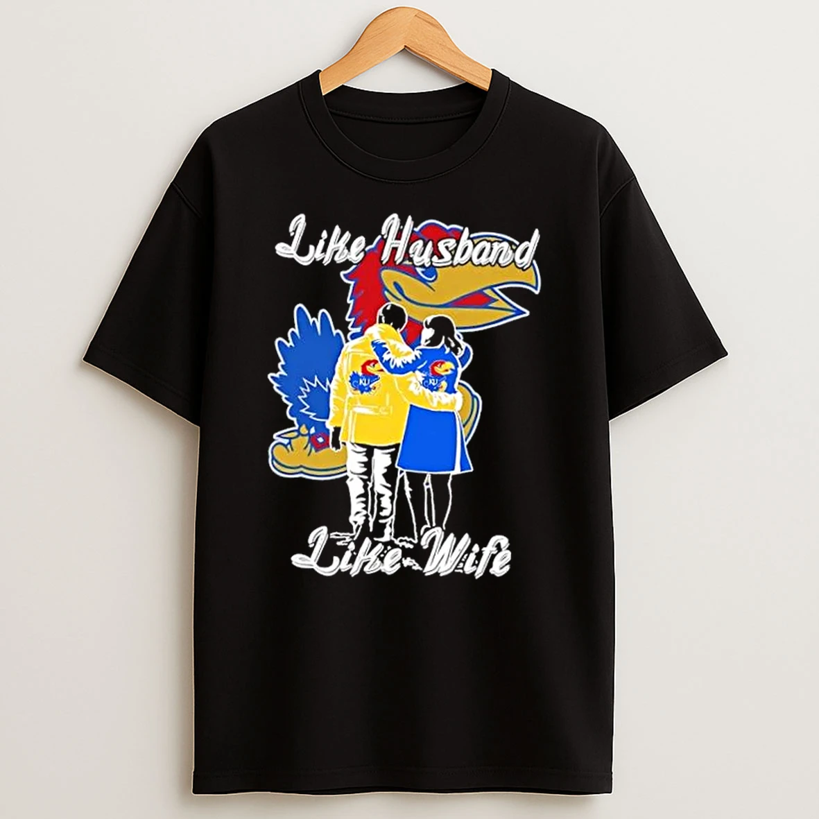 Like Husband Like Wife Like Kansas Jayhawks Shirts