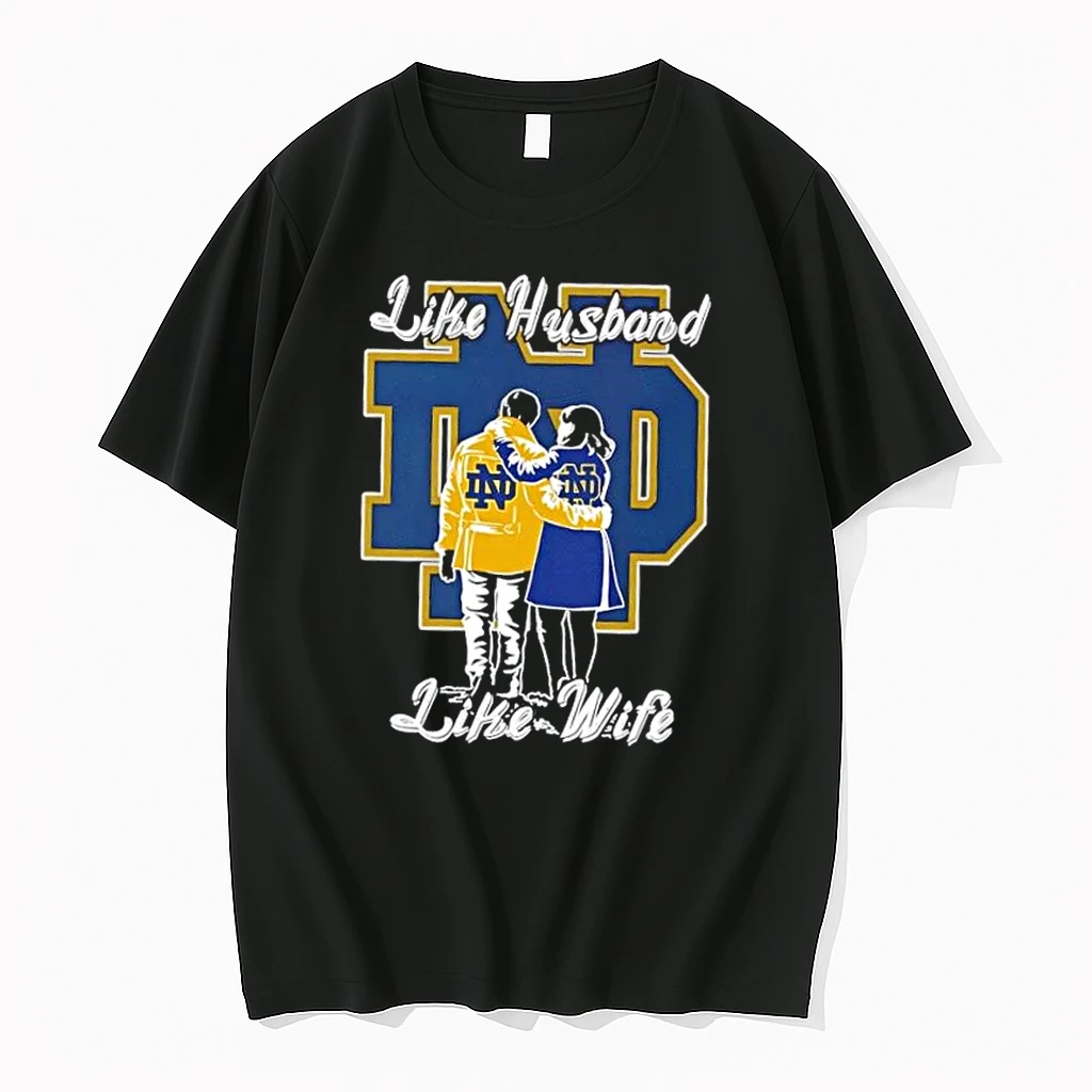 Like Husband Like Wife Like Notre Dame Fighting Irish Shirts