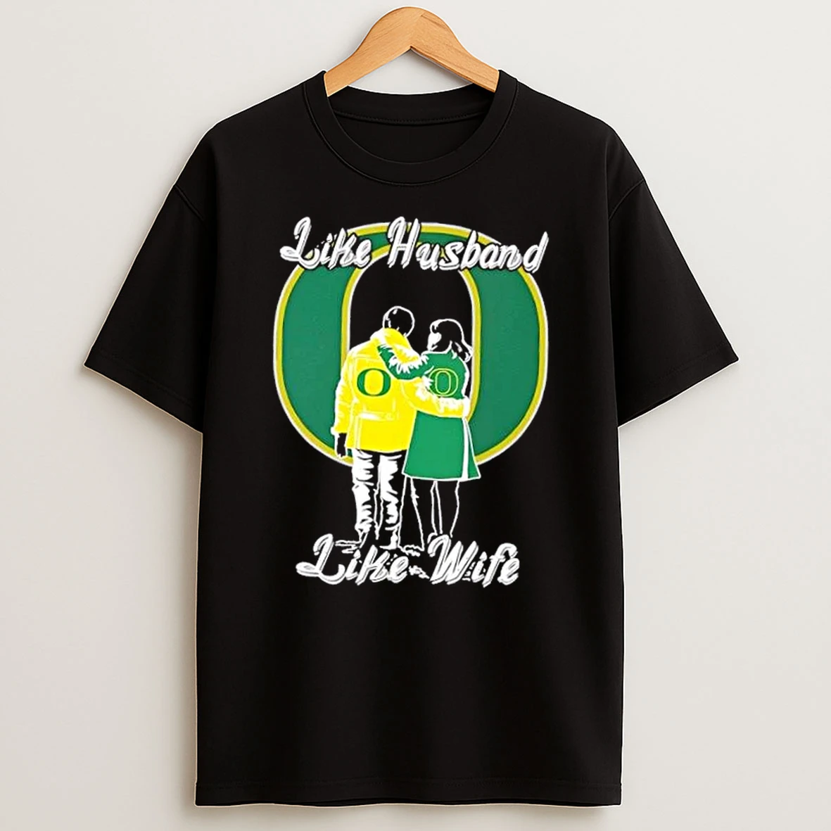 Like Husband Like Wife Like Oregon Ducks Shirts