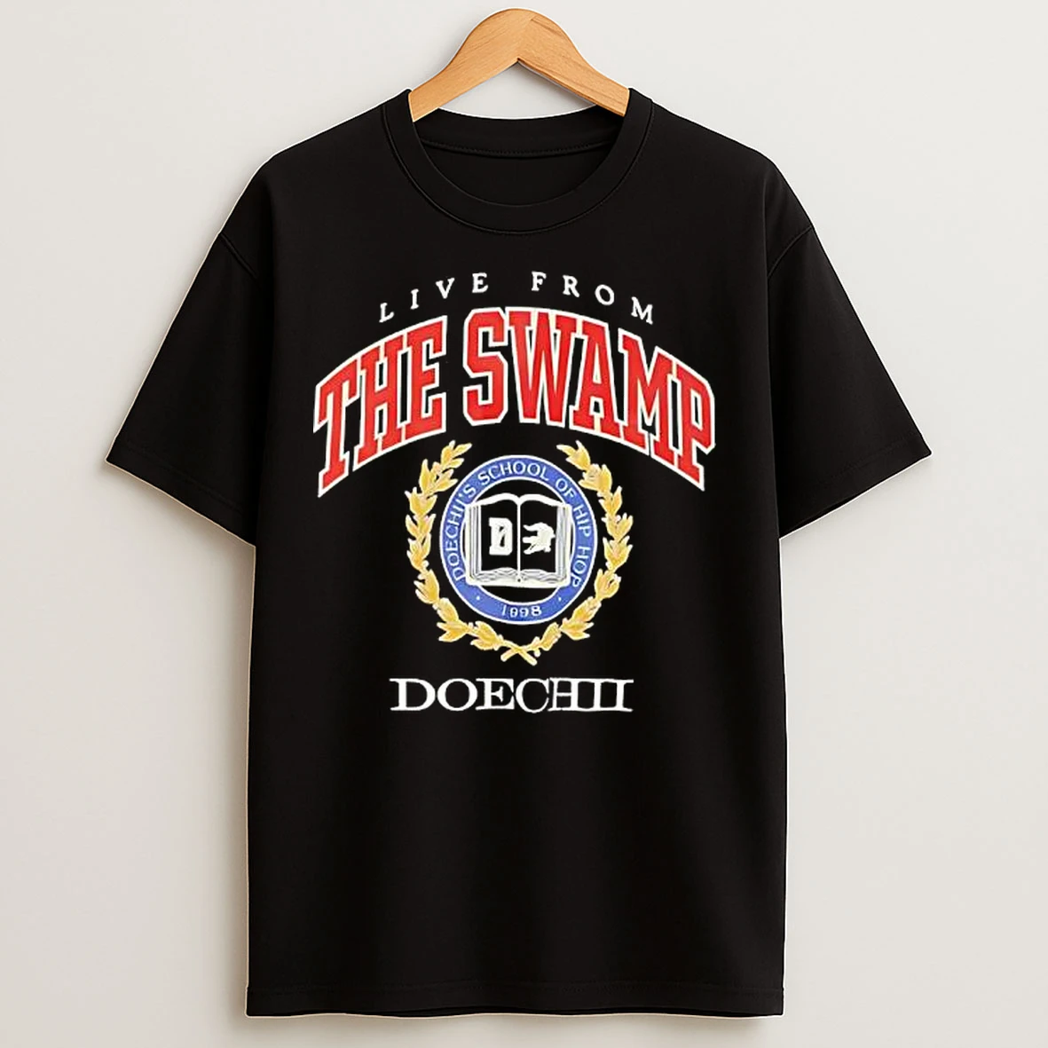 Live From The Doechiis Swamp School Of Hip Hop Logo T Shirts