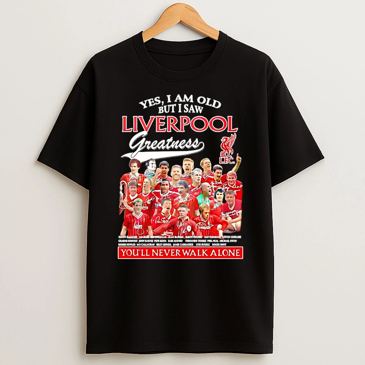 Liverpool Fc Greatness Youll Never Walk Alone Signatures Shirts