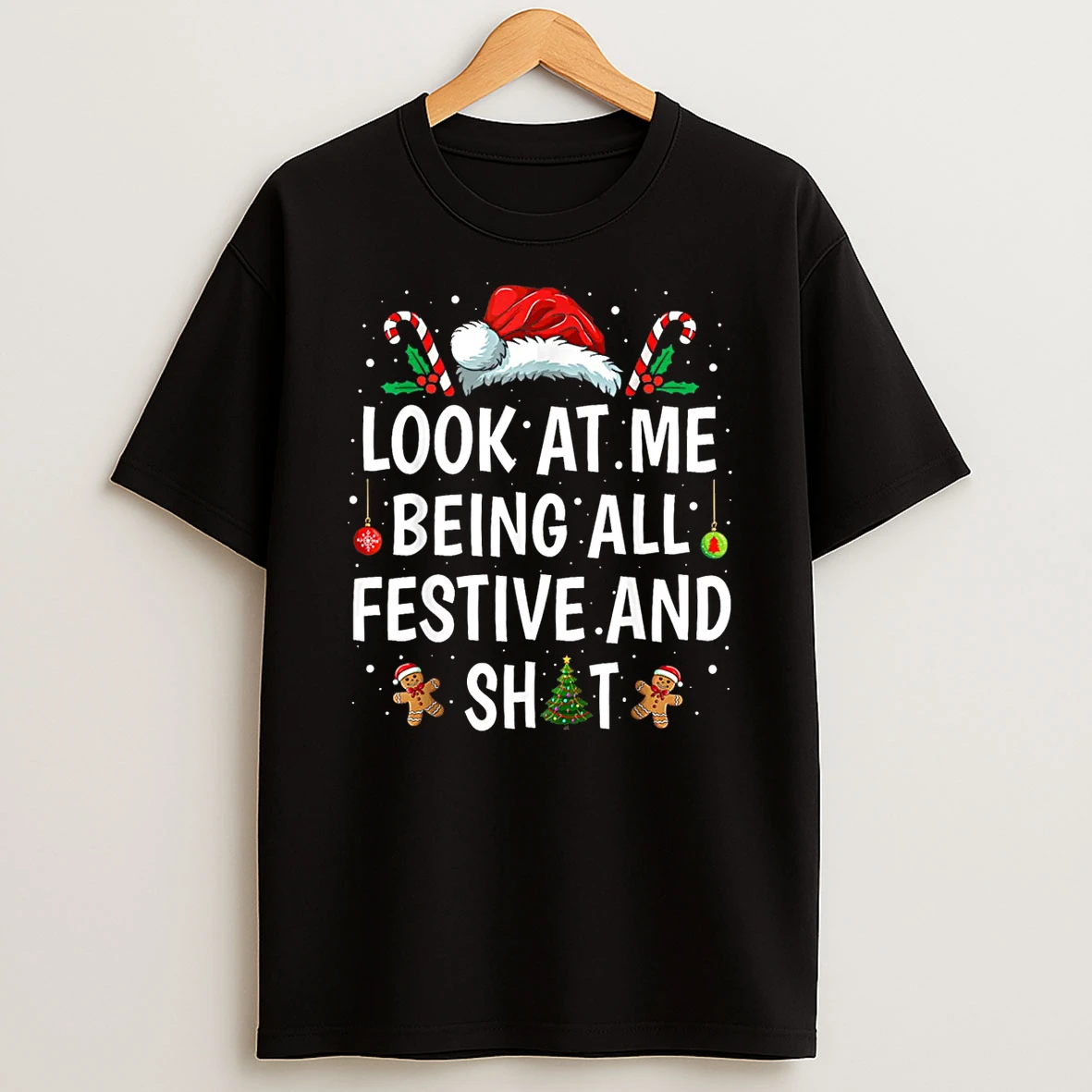 Look At Me Being All Festive And Shit Funny Christmas Pajamas Shirts