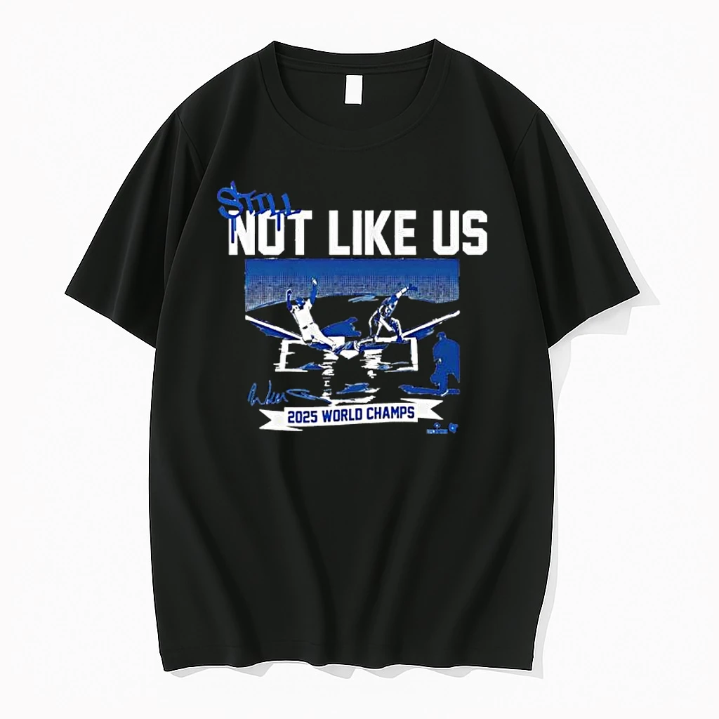 Los Angeles Baseball Still Not Like Us Signature Shirts