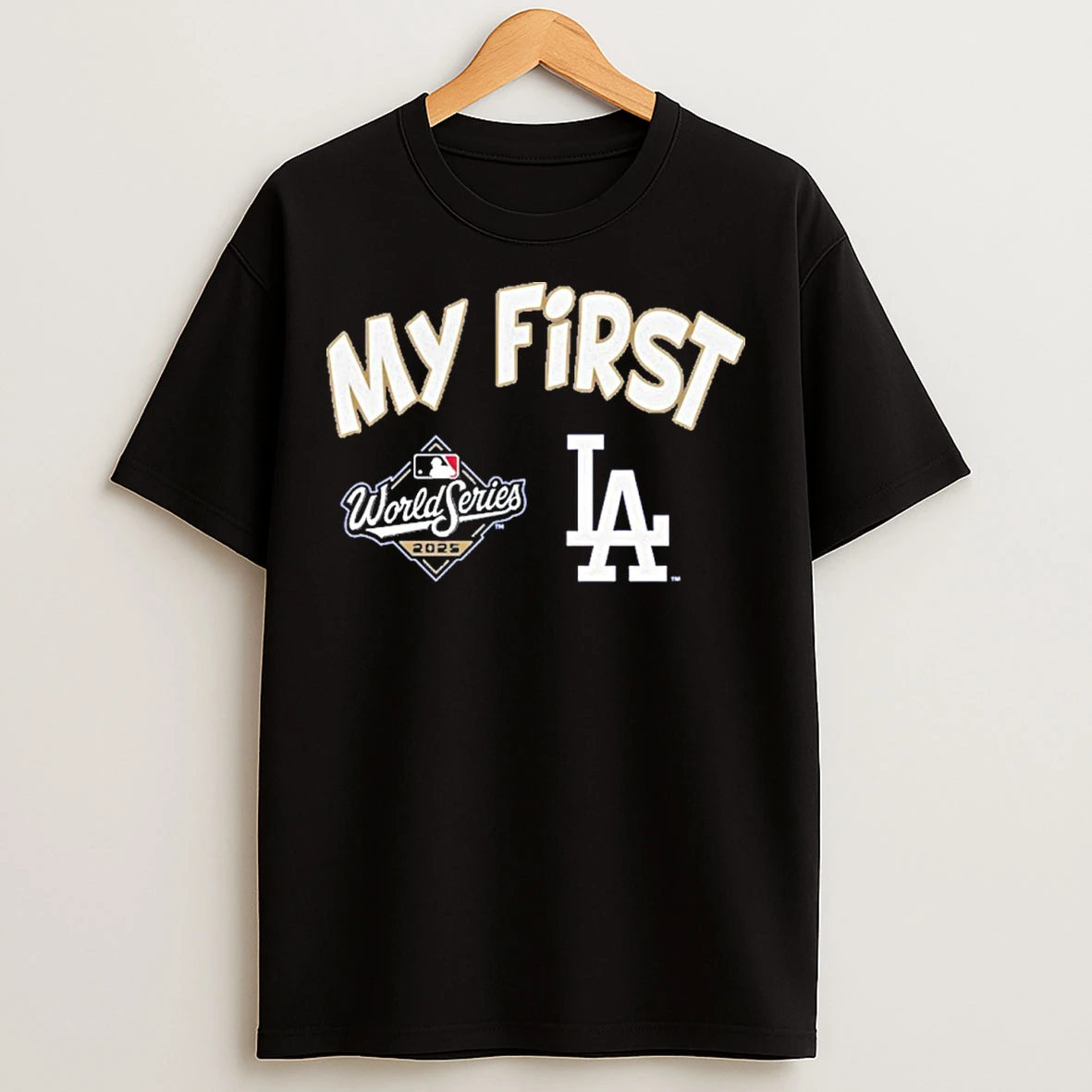Los Angeles Dodgers 2025 World Series Champions My First T Shirts