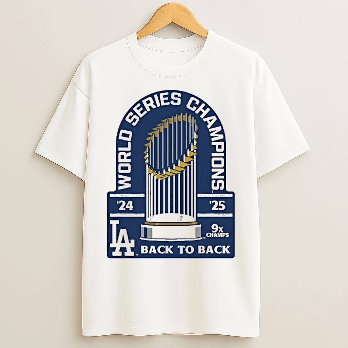 Los Angeles Dodgers Back To Back World Series Champions 9x Champs T Shirts