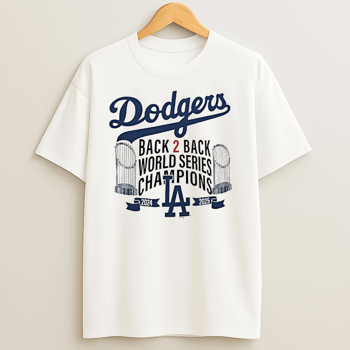 Los Angeles Dodgers Back To Back 2024 2025 World Series Champions Trophies T Shirts