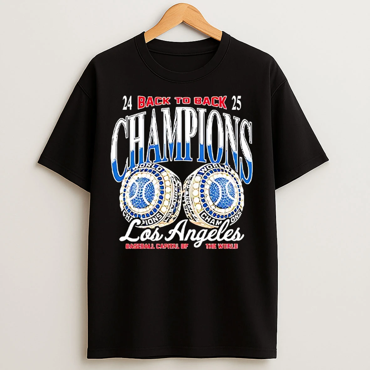 Los Angeles Dodgers Baseball Capital Of The World Back To Back Champions T Shirts