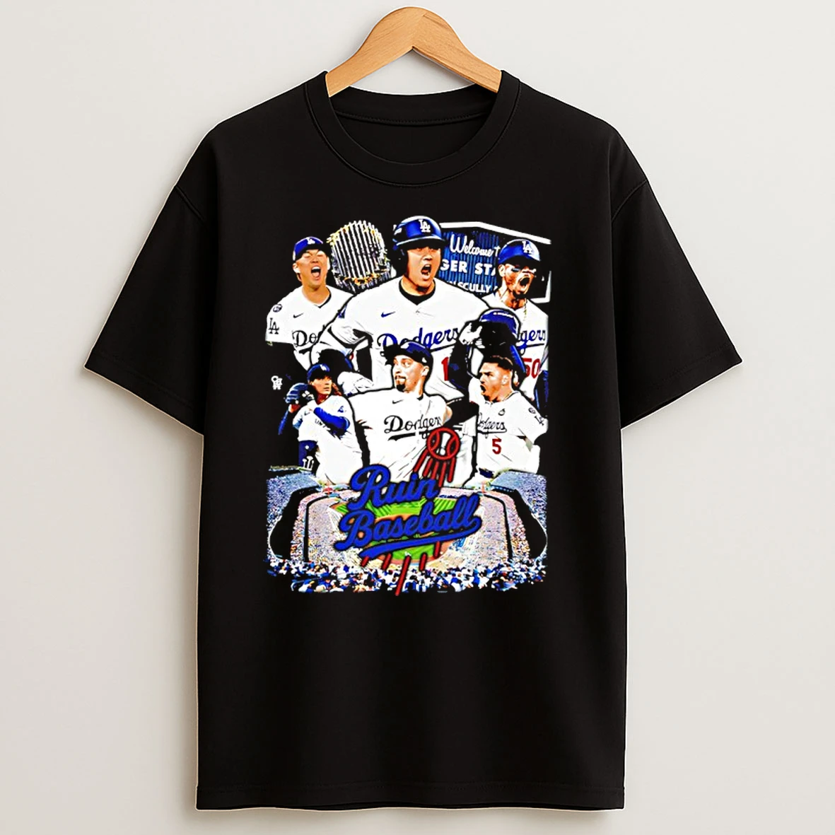 Los Angeles Dodgers Ruin Baseball 2025 World Series Champions T Shirts