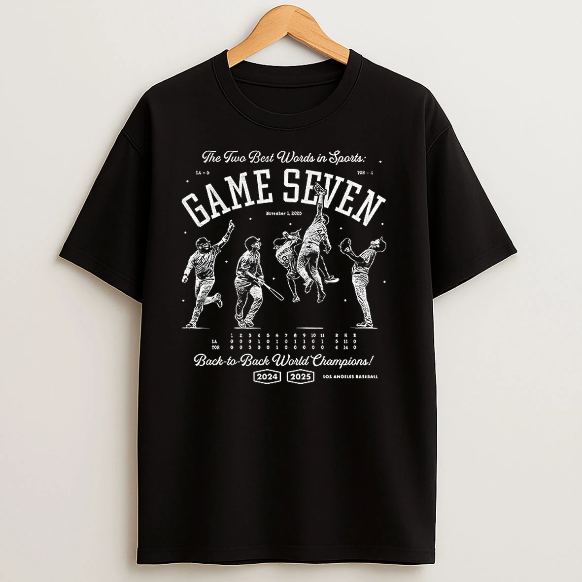Los Angeles Dodgers The Two Best Words In Sports Game Seven Back To Back World Champions 2025 T Shirts