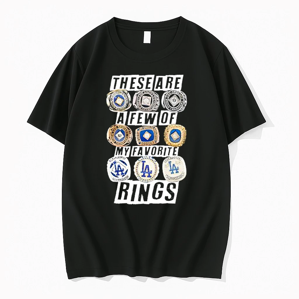 Los Angeles Dodgers These Are A Few Of My Favorite Rings Championship Shirts