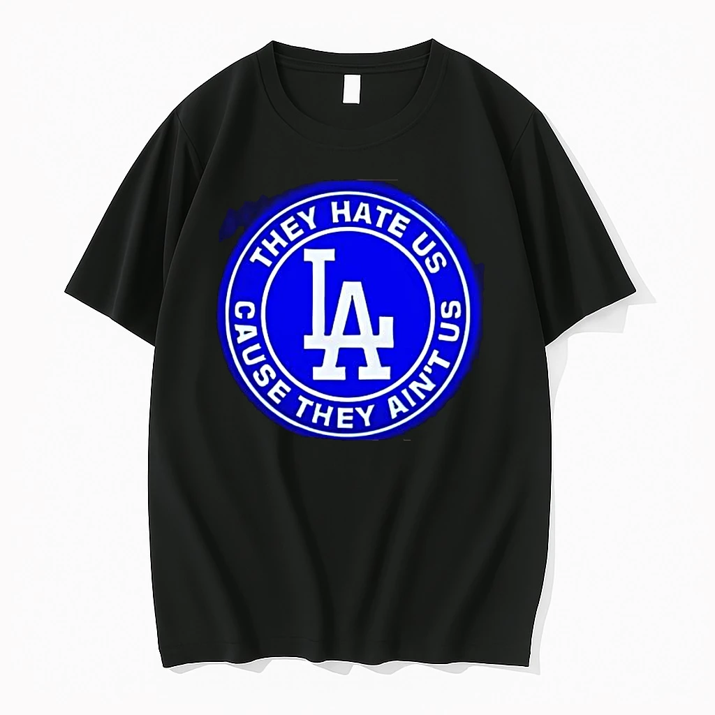Los Angeles Dodgers They Hate Us Cause They Aint Us Shirts