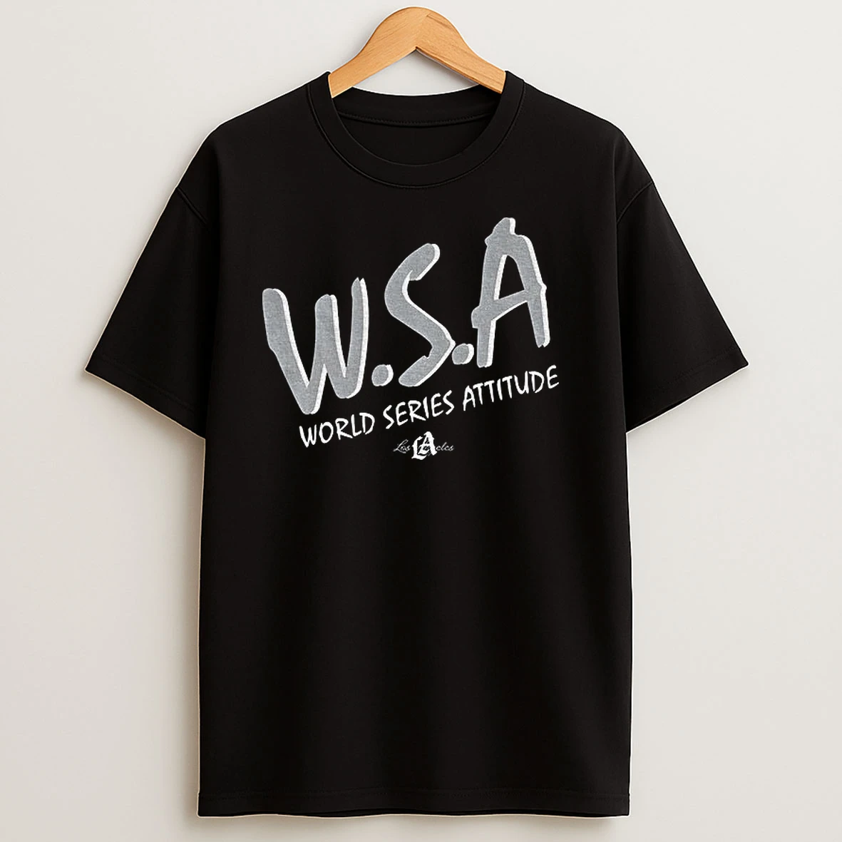 Los Angeles Dodgers W S A World Series Attitude T Shirts