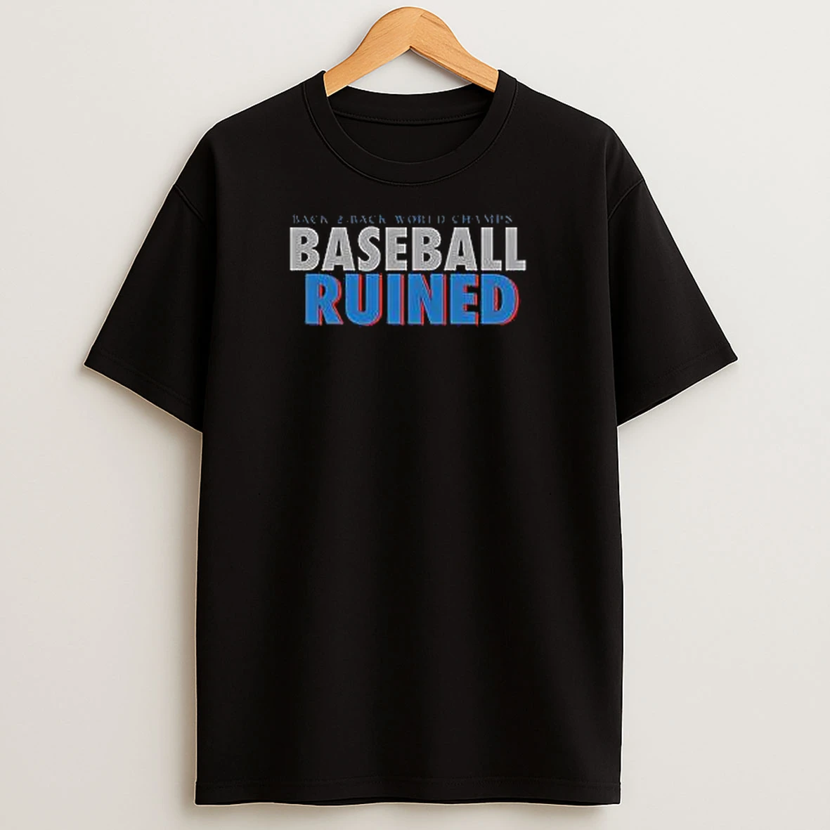 Los Angeles Dodgers World Champs Baseball Ruined Royal T Shirts