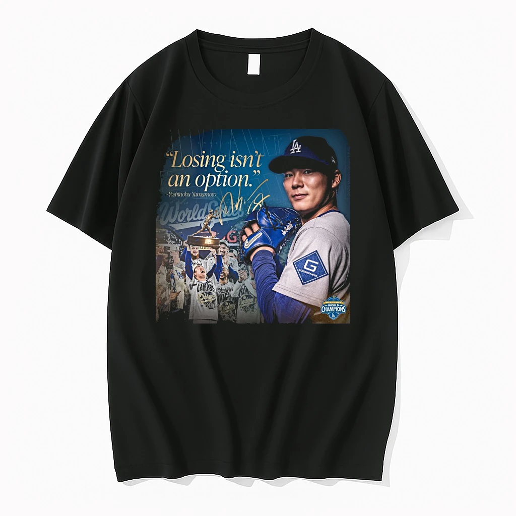 Los Angeles Dodgers Yoshinobu Yamamoto Losing Isnt An Option 2025 World Series Shirts
