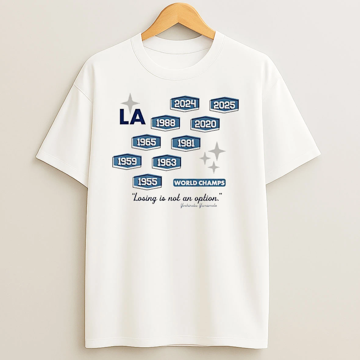 Los Angeles Dodgers Losing Is Not Option Nine Time World Champs T Shirts