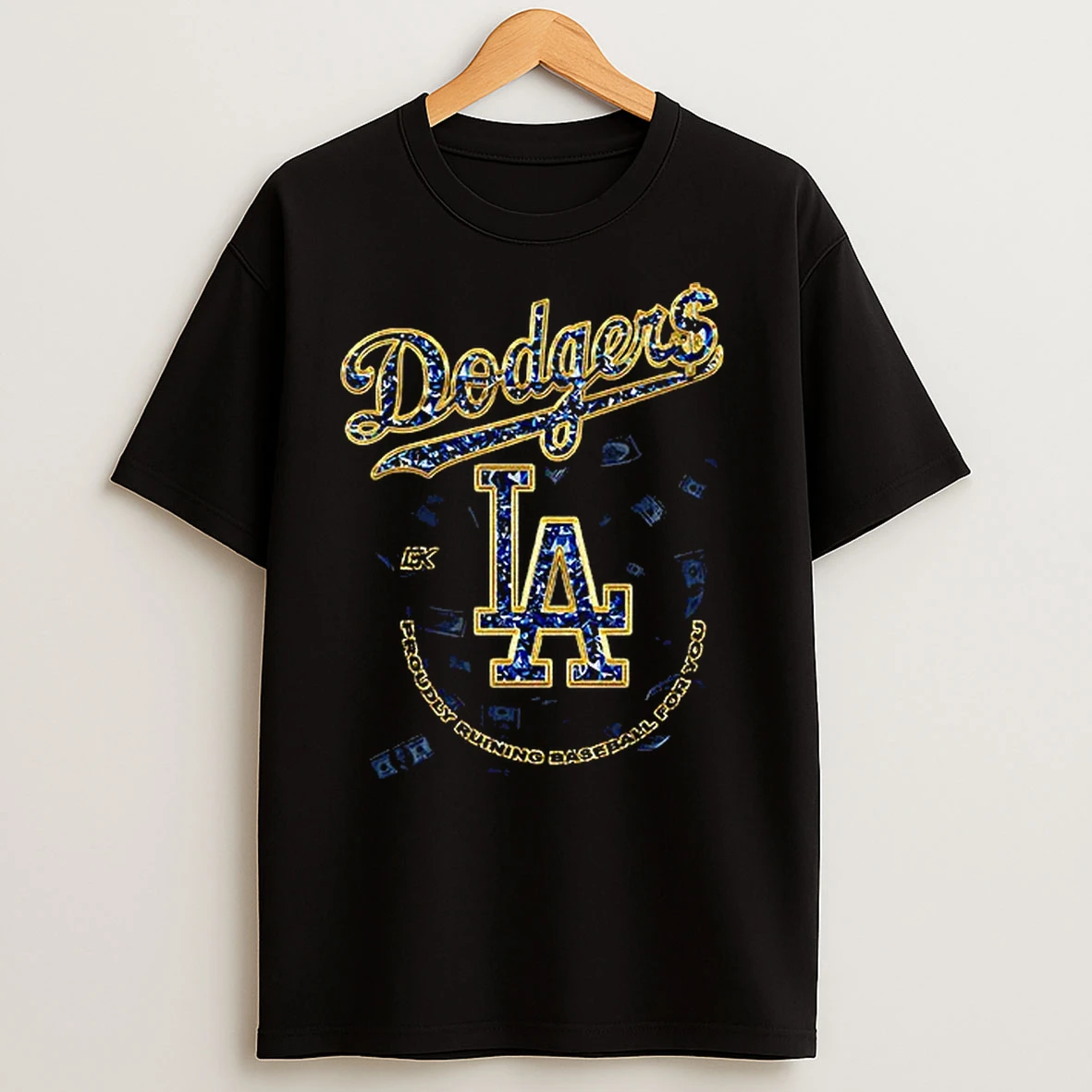 Los Angeles Dodgers Proudly Ruining Baseball For You T Shirts