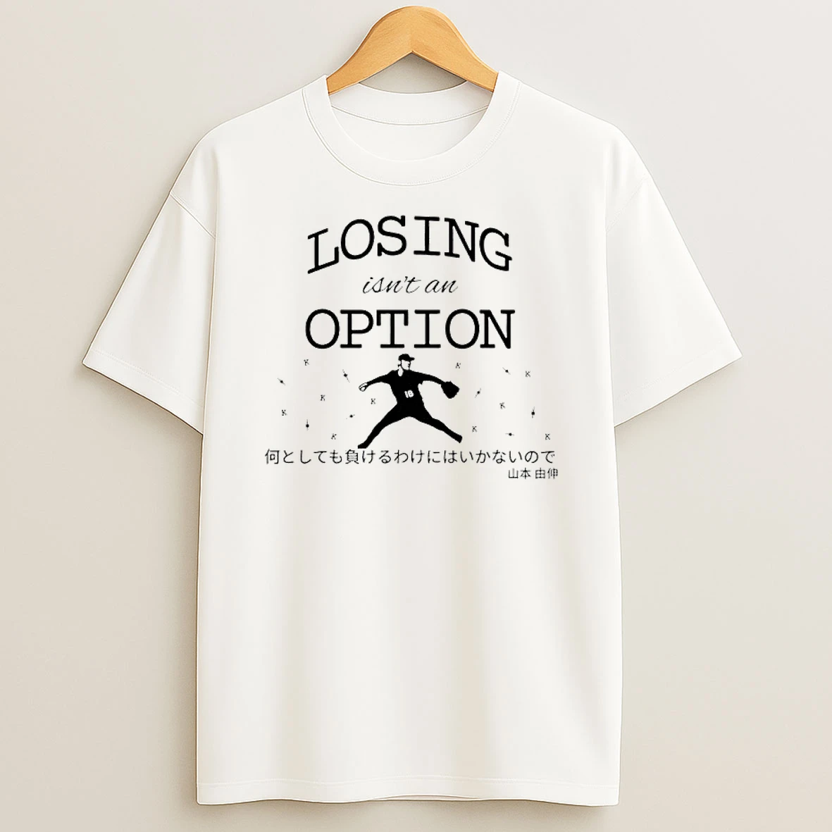 Losing Isnt An Option Japanese Shirts