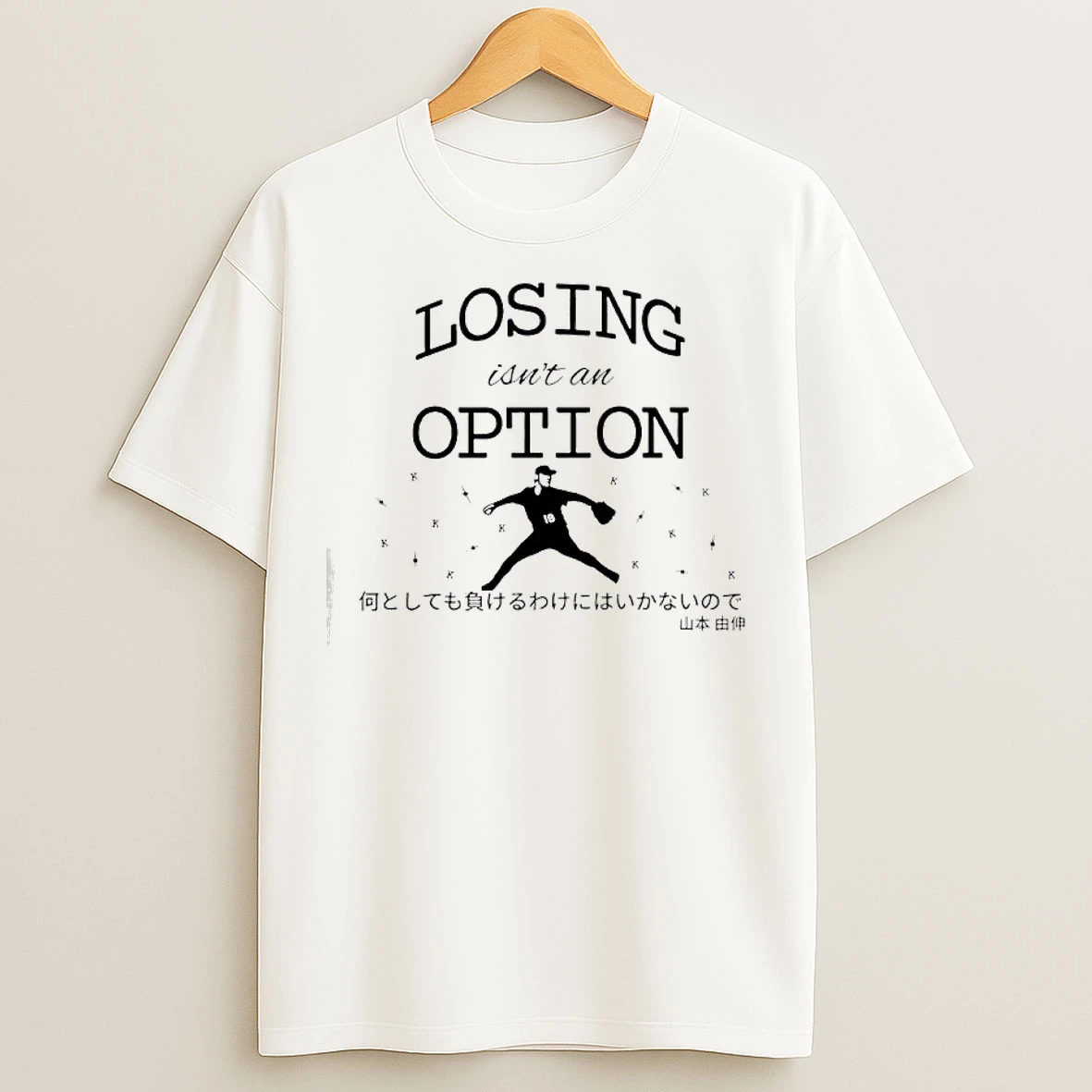 Losing Isnt An Option Japanese T Shirts